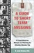 A Guide To Short-Term Missions