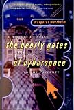 The Pearly Gates of Cyberspace: A History of Space from Dante to the Internet