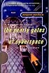 The Pearly Gates of Cyberspace: A History of Space from Dante to the Internet