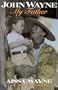 John Wayne: My Father