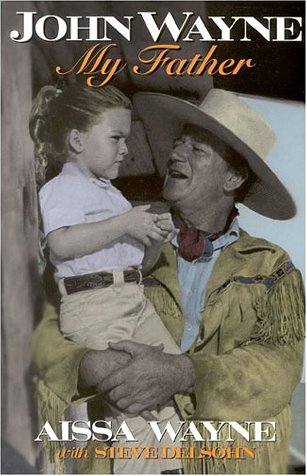 John Wayne: My Father