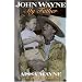 John Wayne: My father