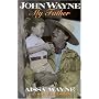 John Wayne: My father