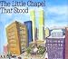 The Little Chapel that Stood width=