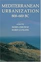 Mediterranean Urbanization 800-600 BC (Proceedings of the British Academy)