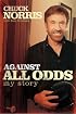 Against All Odds: My Story