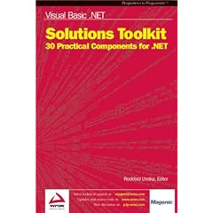 Visual Basic.NET Solutions Toolkit:: 30 Practical Components for .NET
