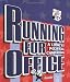 Running for Office (How Government Works)
