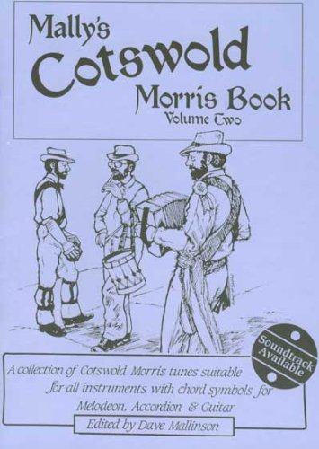 Mally's Cotswold Morris Book Volume Two