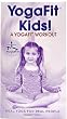 YogaFit: Kids: A YogaFit Workout
