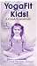 Yogafit Kids!