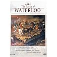 Campaigns of Napoleon: 1815 - Battle of Waterloo