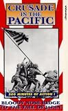 Crusade In The Pacific - Vol. 3 - Bloody Nose Ridge To The Fall Of Japan [1995]