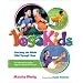 YogaKids: Educating The Whole Child Through Yoga
