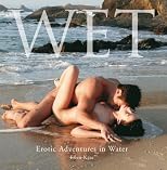 Wet: Erotic Adventures in Water