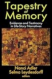 Tapestry of memory : evidence and testimony in life-story narratives