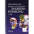 Strategie und Technik der Markenf�hrung
