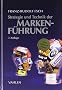 Strategie und Technik der Markenf�hrung