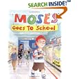Moses Goes to School (Moses Goes to) by  Isaac Millman