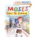 Moses Goes to School