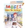 Moses Goes to School