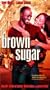 Brown Sugar [VHS]