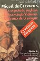 La española inglesa / El licenciado Vidriera / La fuerza de la sangre