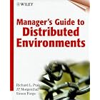 Click here to buy  Manager's Guide to Distributed Environments: From Legacy to... by Richard L. Ptak, Jeffrey Morgenthal, and Simon Forge.