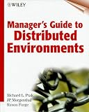 Manager's Guide to Distributed Environments: From Legacy to Living Systems
