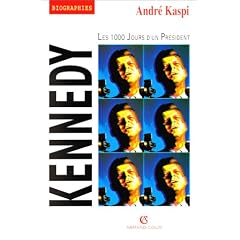 Kennedy : les 1000 jours d'un pr�sident