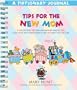 Tips for the New Mom (Tiptionary Journals Series)