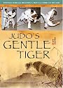 Judo's Gentle Tiger