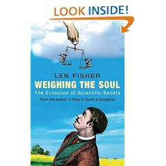 Weighing the Soul: The Evolution of Scientific Beliefs