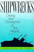 Shipwrecks: Diving the Graveyard of the Atlantic, 2nd