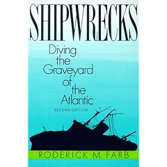Shipwrecks: Diving the Graveyard of the Atlantic, 2nd