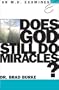 Does God Still Do Miracles? (M.D. Examines)