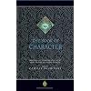 The Book of Character: An Anthology of Writings on Virtue from Islamic and Other Sources (The Education Project series)