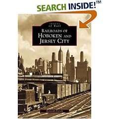 Railroads of Hoboken and Jersey City (Images of Rail)