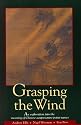 Grasping the Wind: Exploration into the Meaning of Chinese Acupuncture Point Names (Paradigm Title)