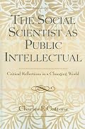 The Social Scientist as Public Intellectual: Critical Reflections in a Changing World
