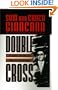 Double Cross: The Explosive, Inside Story of the Mobster Who Controlled America