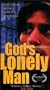 God's Lonely Man [VHS]