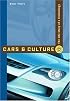 Cars and Culture: The Life Story of a Technology
