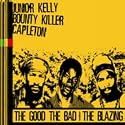 The Good, The Bad & The Blazing