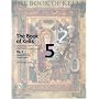 The Book of Kells: An Illustrated Introduction to the Manuscript in Trinity College Dublin (60th Anniversary Edition)
