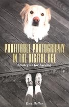 Profitable Photography in Digital Age: Strategies for Success