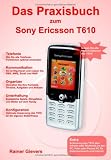 Das Praxisbuch zum Sony Ericsson T610