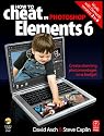 How to Cheat in Adobe Photoshop Elements 6: Create stunning photomontages on a budget: 1