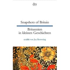 Snapshots of Britain Britannien in kleinen Geschichten