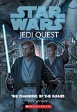 The Changing of the Guard (Star Wars Jedi Quest #8)